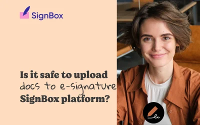 Is It Safe to Upload Documents to the E-Signature SignBox Platform?